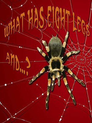 cover image of What has Eight Legs and...?